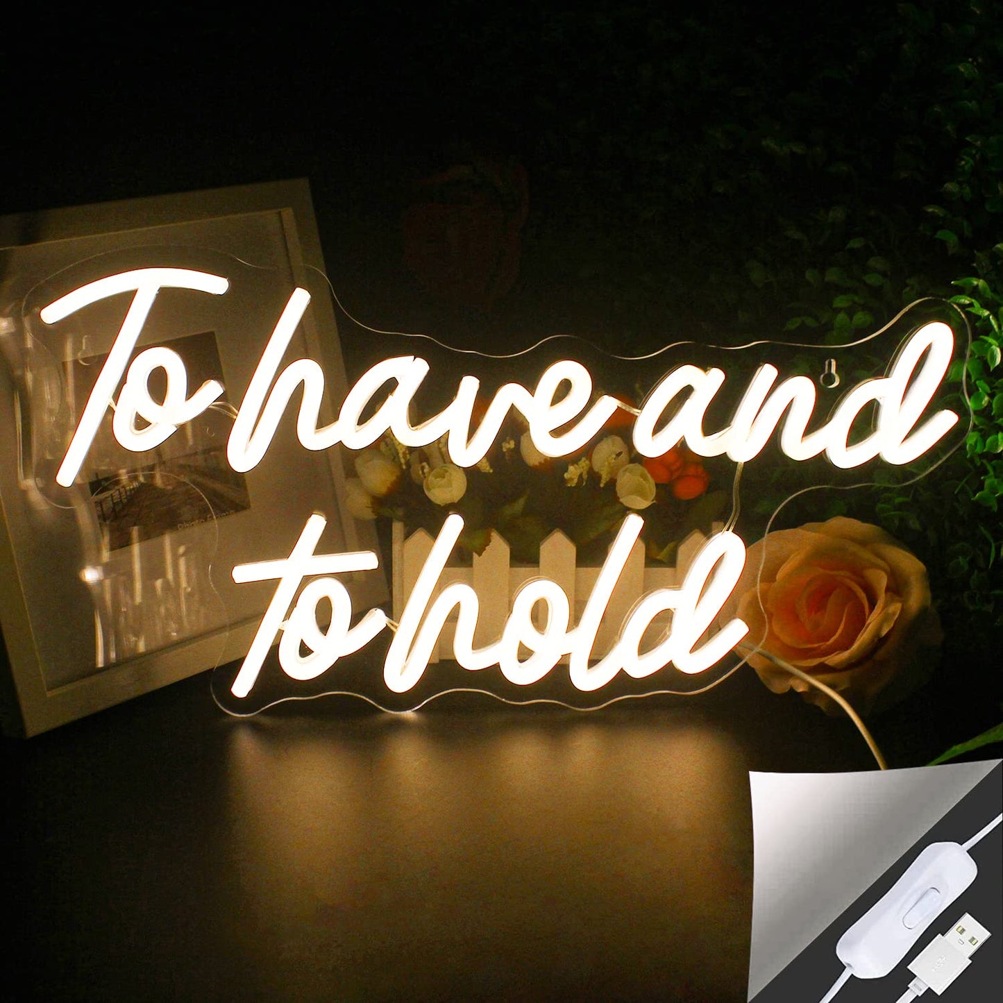 To Have and to Hold Neon Sign