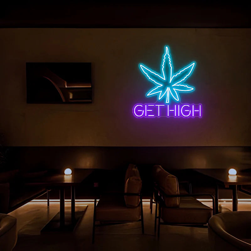 Weed Get High Neon Sign