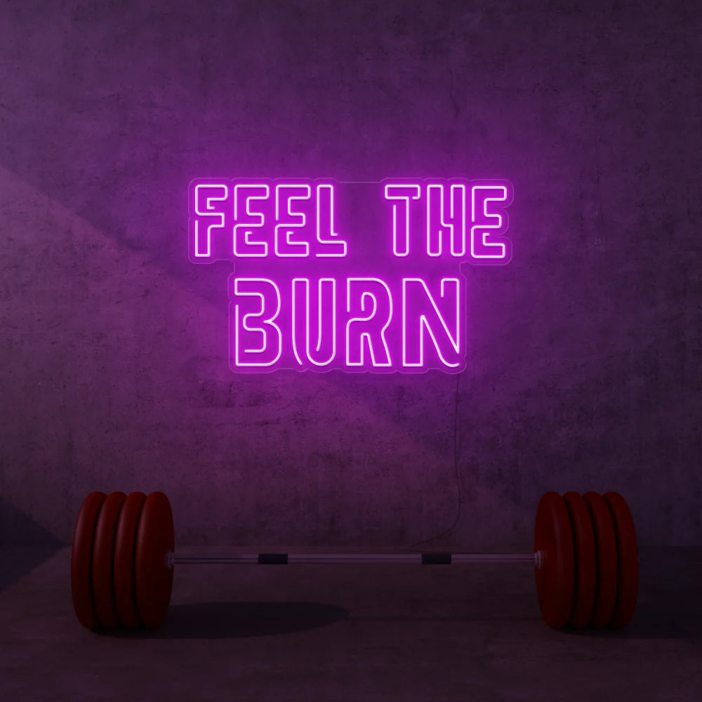 Feel The Burn neon sign