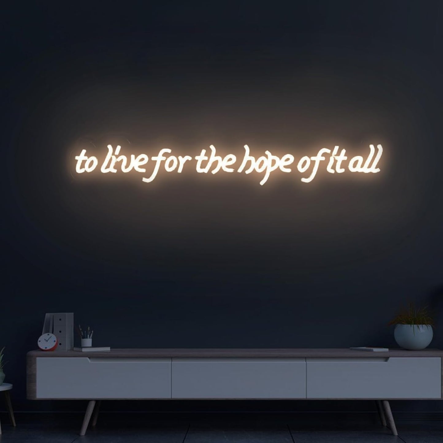 To live for the hope of It all Neon Sign