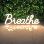 "Breathe" Neon Sign