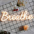 "Breathe" Neon Sign