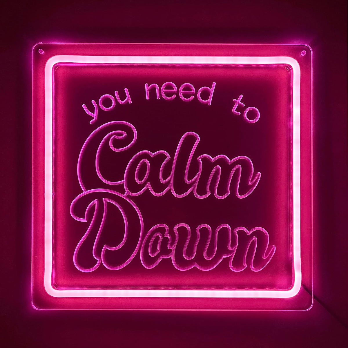 Pink "You Need To Clam Down" Neon Sign