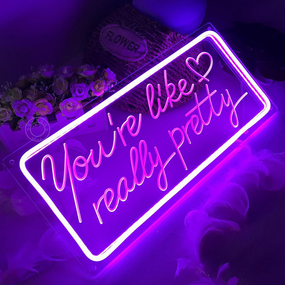 Purple You're Like Really Pretty Led Neon Sign