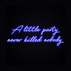 A Little Party Neon Sign