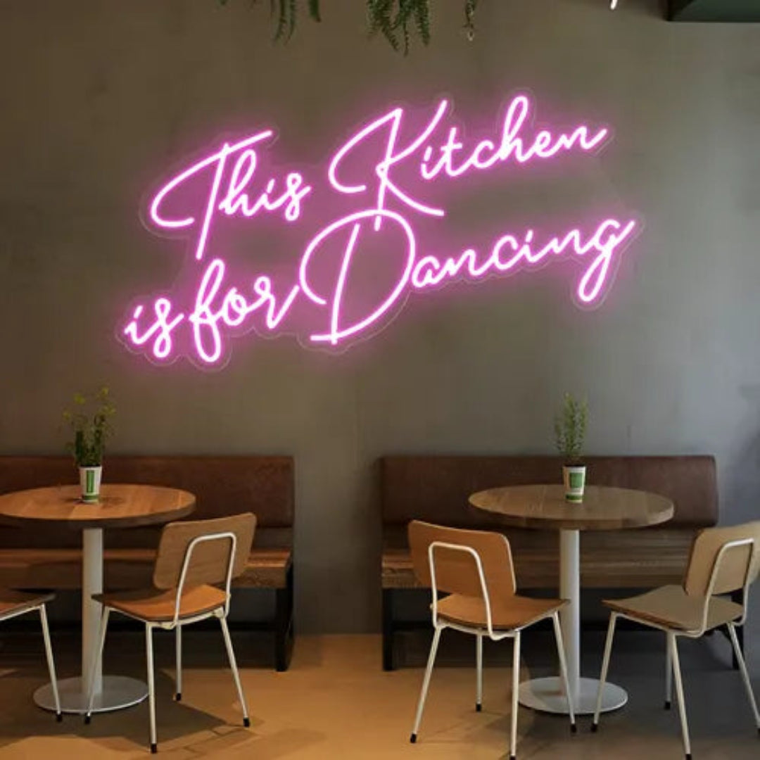 This Kitchen is for Dancing Neon Sign