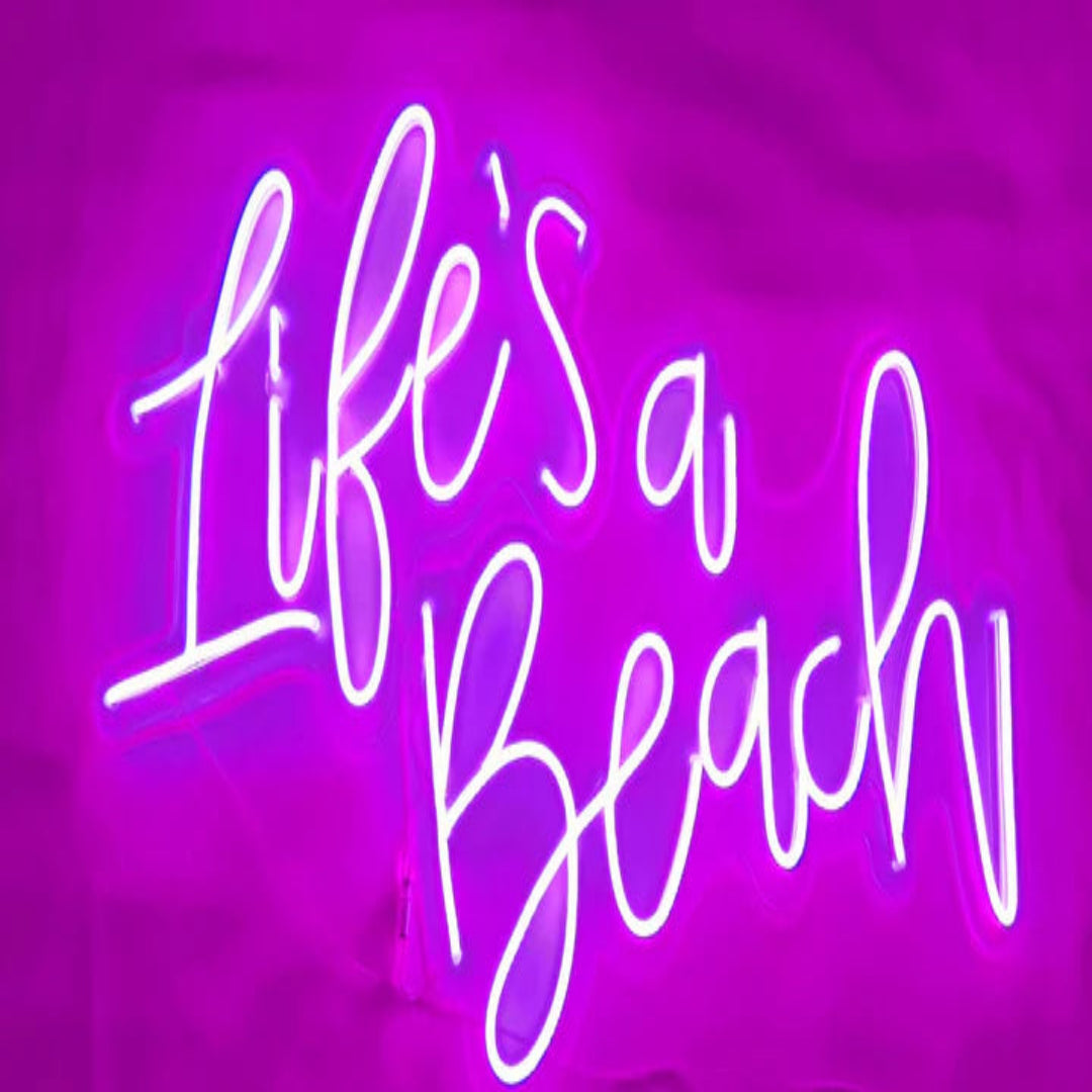 Life's a Beach Neon Sign